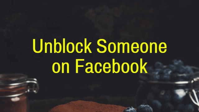unblock someone on facebook