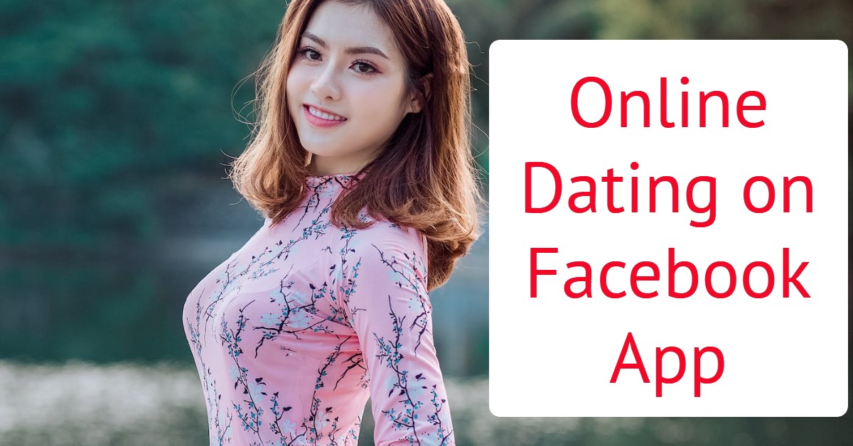 Online Dating on Facebook App